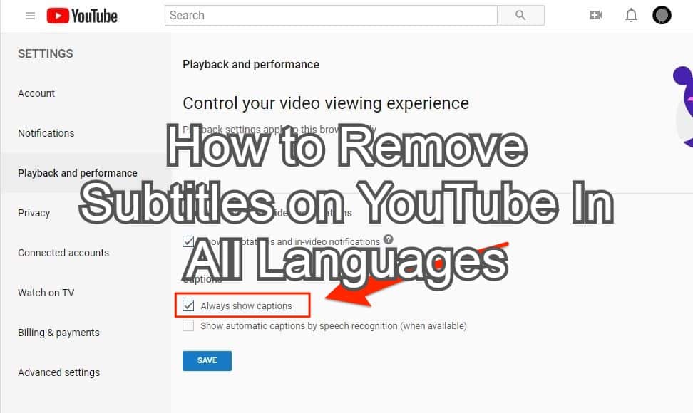 how to get rid of closed captions on youtube